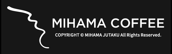 MIHAMA COFFEE